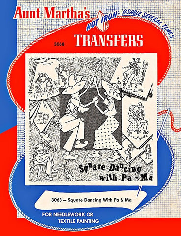 Aunt Martha's, 3068, Square Dancing with Ma & Pa ( Hillbilly Hoedown) Hot Iron Transfers - The Vintage TeacupHot Iron Transfers